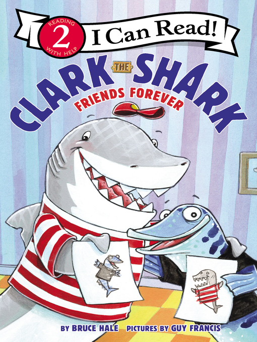 Title details for Clark the Shark by Bruce Hale - Available